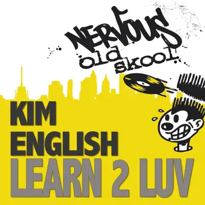 Learn 2 Luv (Remixes) - Kim English