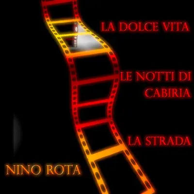 La dolce vita / Le notti di Cabiria / La strada (Original Motion Picture Soudtrack) - Nino Rota