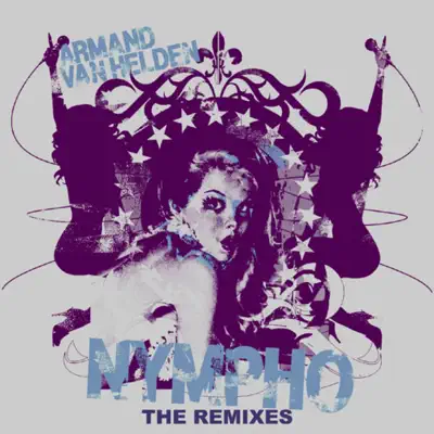 Nympho (The Remixes) - Armand Van Helden Nympho (The Remixes) - Armand Van Helden