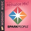 SparkPeople: Motivation Mix (60 Minute Non-Stop Workout Mix)