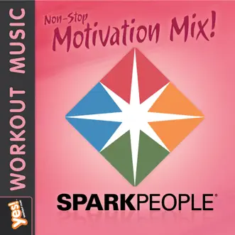 SparkPeople: Motivation Mix (60 Minute Non-Stop Workout Mix) by Yes Fitness Music album reviews, ratings, credits