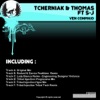 Tcherniak & Thomas - Ven Conmigo (Original Mix)
