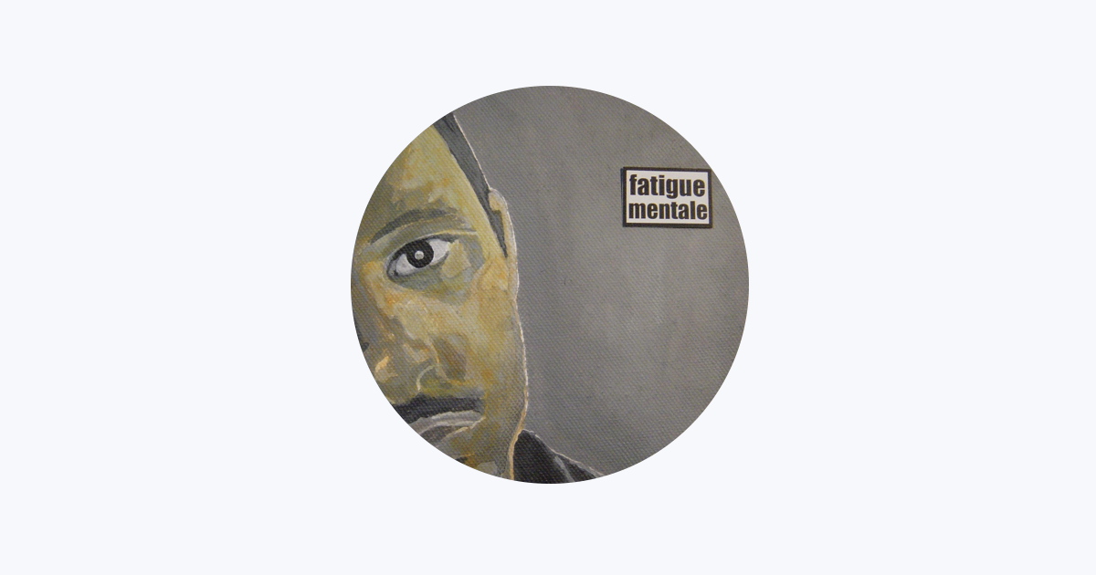 Fatigue Mentale On Apple Music