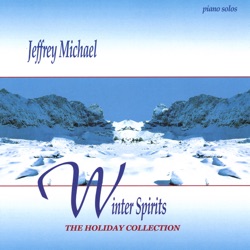 Jeffrey Michael - Winter Spirits (Part 1) : Snow