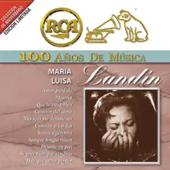 RCA 100 Años de Musica: Maria Luisa Landin - María Luisa Landín