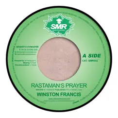 Rastaman's Prayer - Single by Winston Francis album reviews, ratings, credits
