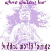 Buddha World Lounge - Ethno Chillout Bar artwork