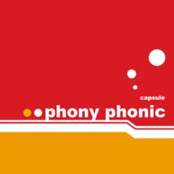 Phony Phonic - Capsule Phony Phonic - Capsule