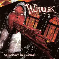 Ceremony In Flames - EP - Wurdulak