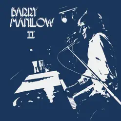 Barry Manilow II - Barry Manilow