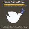 From War to Peace: Transforming Ancenstral Trauma into Healing