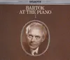 Bartók At the Piano 1 album lyrics, reviews, download
