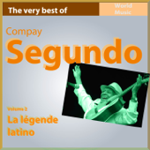 The Very Best of Compay Segundo, Vol. 2 (La légende latino) - Compay Segundo