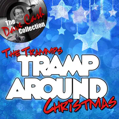 Tramp Around Christmas (The Dave Cash Collection) - The Trammps