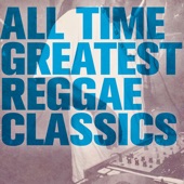 All Time Greatest Reggae Classics artwork