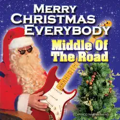 Merry Christmas Everybody - Middle Of The Road Merry Christmas Everybody - Middle Of The Road