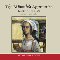 Karen Cushman - The Midwife's Apprentice (Unabridged) artwork