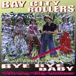 Bye Bye Baby - Bay City Rollers