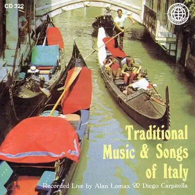 Traditional Music & Songs of Italy - Alan Lomax
