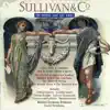 Stream & download Sullivan & Co. - The Operas That Got Away