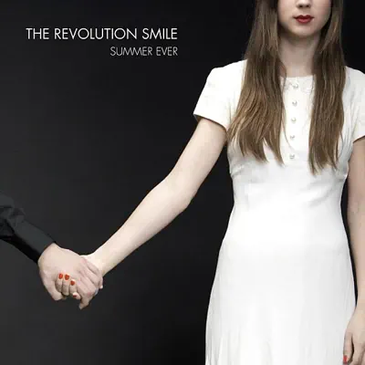 Summer Ever - The Revolution Smile Summer Ever - The Revolution Smile