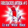 Stream & download Firecracker Anthem #3 (The Final) - Single