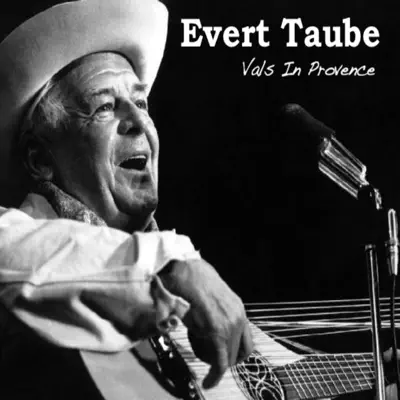 Vals In Provence - Evert Taube