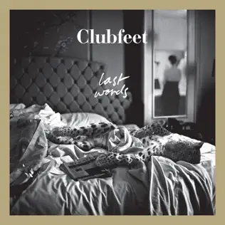 last ned album Clubfeet - Last Words