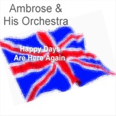 Ambrose and His Orchestra - Shoo The Hoodoo Away