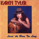 Lovin' the Blues Too Long - Karen Tyler