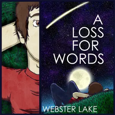 Webster Lake - A Loss For Words