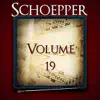 Schoepper, Vol. 19 of the Robert Hoe Collection album lyrics, reviews, download