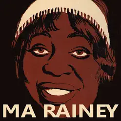 Ma Rainey - Ma Rainey Ma Rainey - Ma Rainey