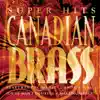 Stream & download Canadian Brass Super Hits