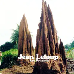 Les fourmis - Jean Leloup