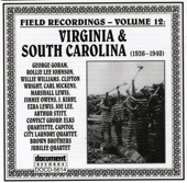 Field Recordings Vol. 12: Virginia & South Carolina (1936-1940)