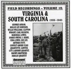 Field Recordings Vol. 12: Virginia & South Carolina (1936-1940) by Various Artists album reviews, ratings, credits