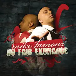 No Fair Exchange (Digital Only) by Mike Famouz album reviews, ratings, credits