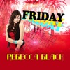 Friday - Single, 2011