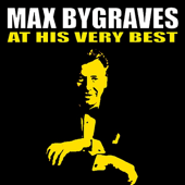 Max Bygraves at His Very Best - Max Bygraves