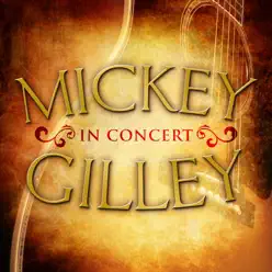 Mickey Gilley In Concert - Mickey Gilley