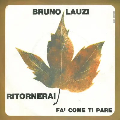 Ritornerai / Fa' come ti pare [Digital 45] - Single - Bruno Lauzi