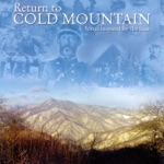 Return to Cold Mountain (Songs Inspired By the Film)