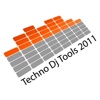 Techno DJ Tools 2011 by Various Artists album reviews, ratings, credits