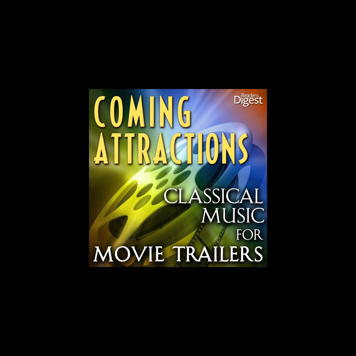Reader's Digest Music: Coming Attractions: Classical Music for Movie  Trailers by Various Artists on Apple Music