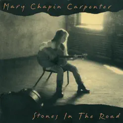 Stones In the Road - Mary Chapin Carpenter