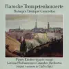 Stream & download Barocke Trompetenkonzerte