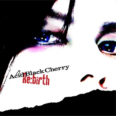 Re:birth - Single - Acid Black Cherry