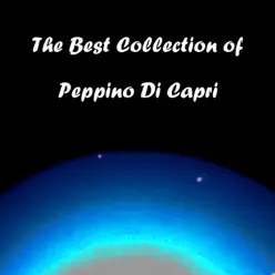 The Best Collection of Peppino Di Capri - Peppino di Capri