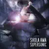 Supersonic album lyrics, reviews, download